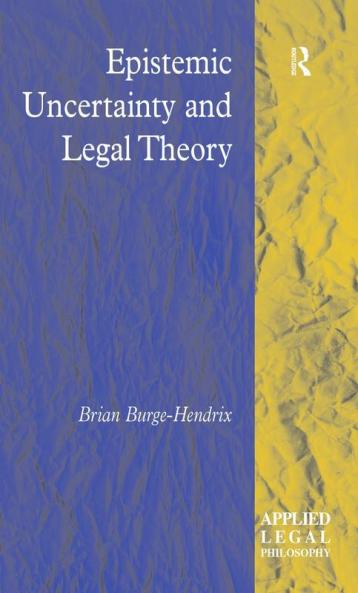 Epistemic Uncertainty and Legal Theory