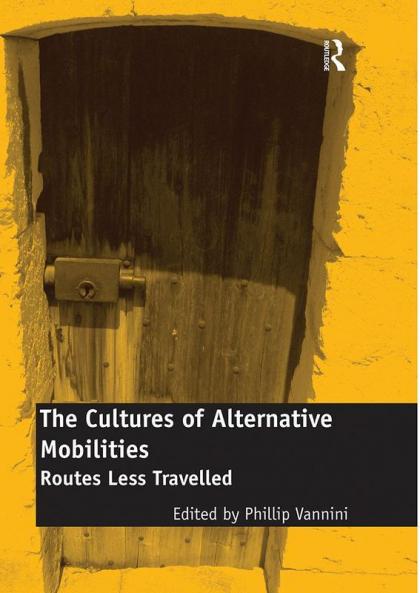 Cultures of Alternative Mobilities