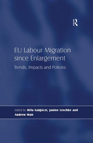 EU Labour Migration since Enlargement
