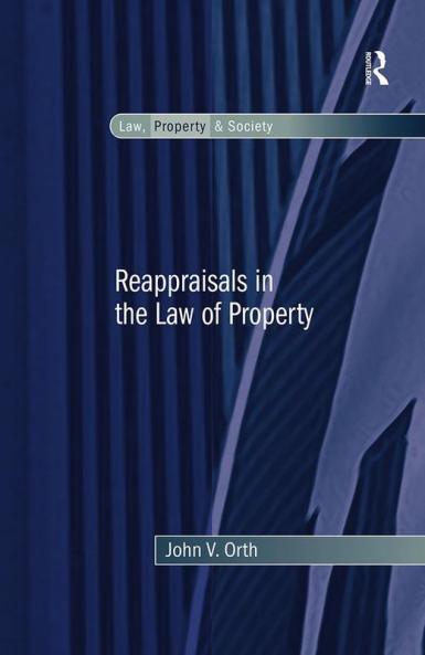 Reappraisals in the Law of Property