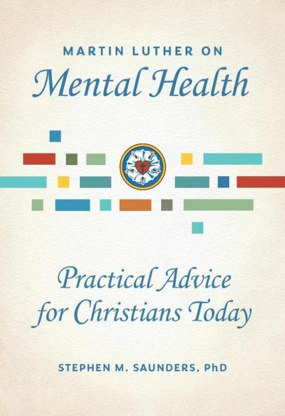 Martin Luther on Mental Health