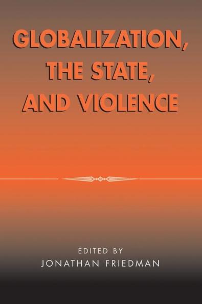 Globalization the State and Violence