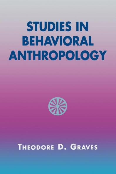 Studies in Behavioral Anthropology