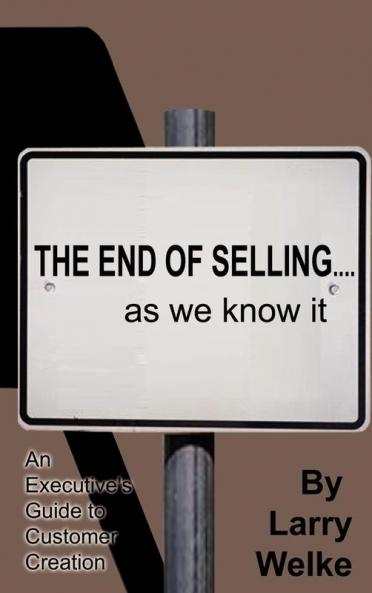 The End of Selling...as We Know It