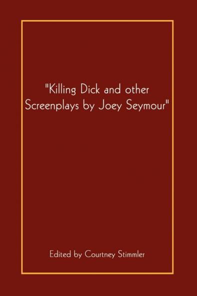 Killing Dick and Other