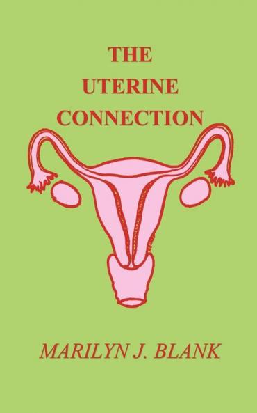 The Uterine Connection