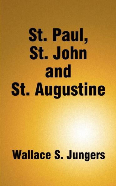 St. Paul St. John and St. Augustine