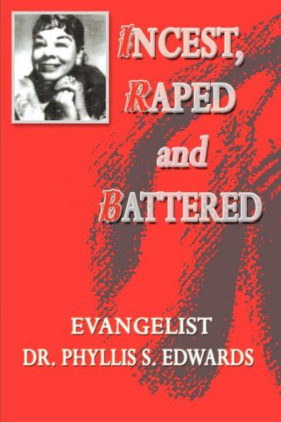 Incest Raped and Battered