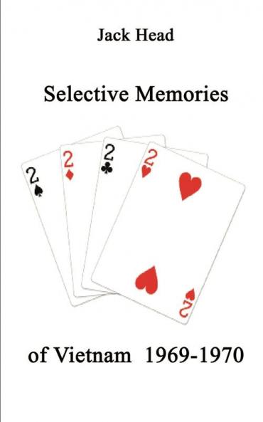 Selective Memories of Vietnam  1969-1970