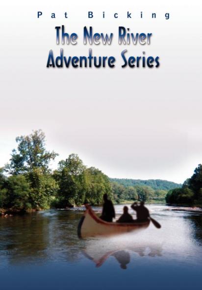 The New River Adventure Series