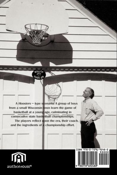 The Boys of Winter: Wisconsin's State Basketball Champions 1956 & 1957