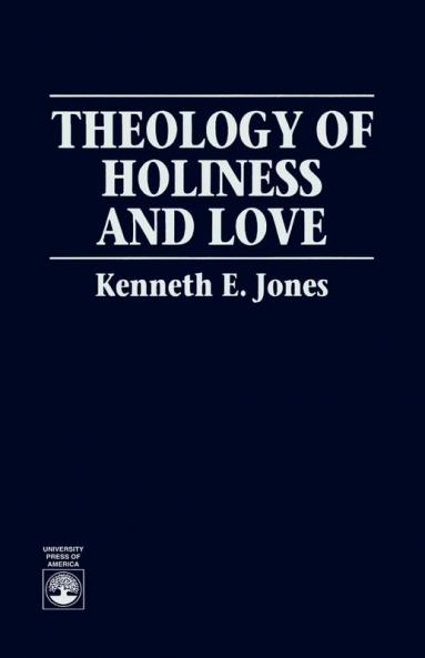 Theology of Holiness and Love