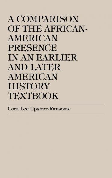 Comparison of the African-American Presence in an Earlier and Later American History Textbooks