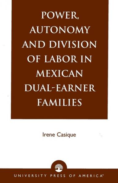 Power Autonomy and Division of Labor in Mexican Dual-Earner Families