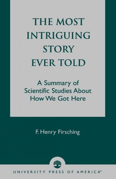 Most Intriguing Story Ever Told