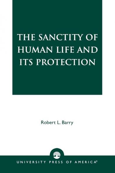 Sanctity of Human Life and its Protection
