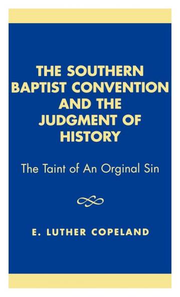 Southern Baptist Convention and the Judgement of History