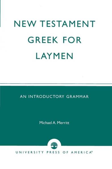 New Testament Greek for Laymen