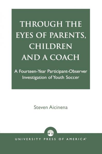 Through the Eyes of Parents Children and a Coach