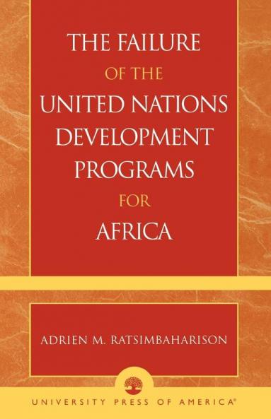 Failure of the United Nations Development Programs for Africa