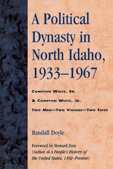 Political Dynasty in North Idaho 1933-1967