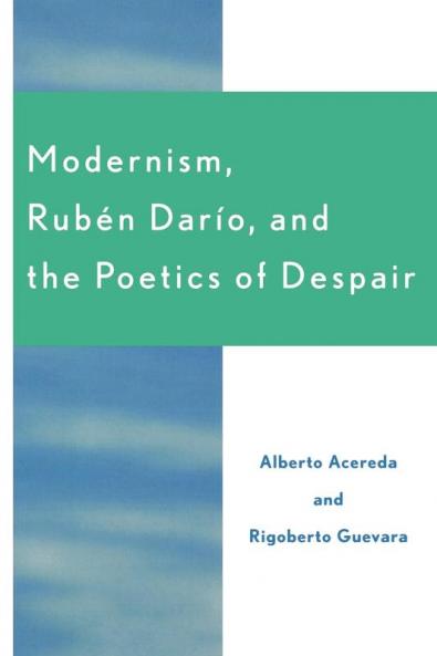 Modernism Ruben Dar'o and the Poetics of Despair
