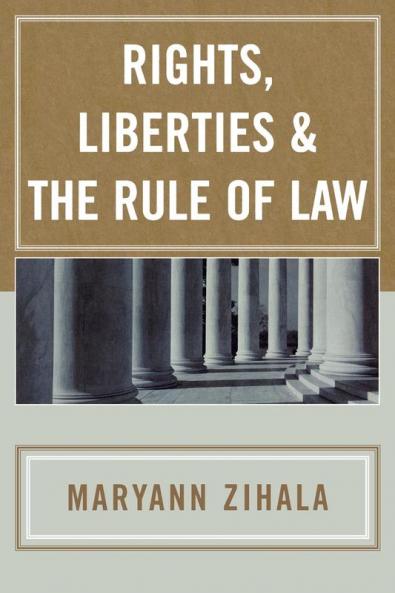 Rights Liberties & the Rule of Law