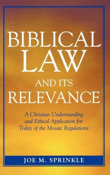 Biblical Law and Its Relevance