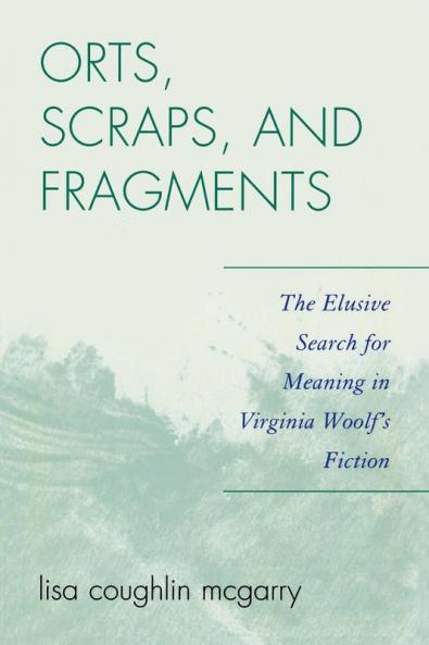 Orts Scraps and Fragments