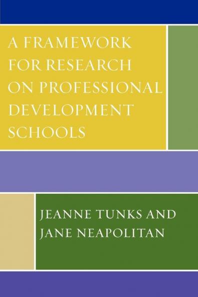 Framework for Research on Professional Development Schools