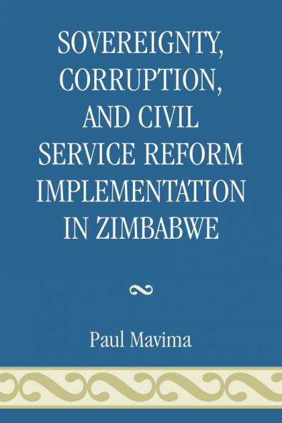 Sovereignty Corruption and Civil Service Reform Implementation in Zimbabwe