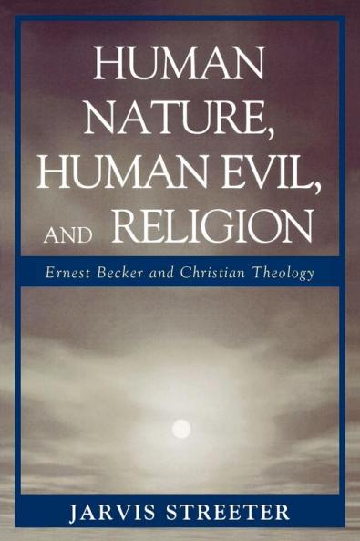Human Nature Human Evil and Religion