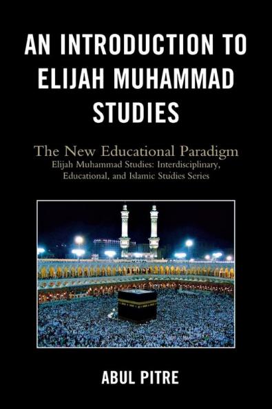 Introduction to Elijah Muhammad Studies