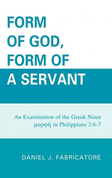 Form of God Form of a Servant