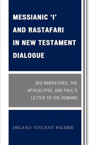 Messianic 'I' and Rastafari in New Testament Dialogue