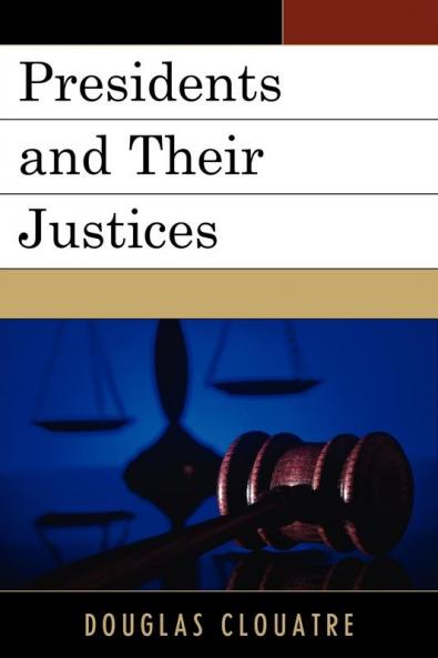 Presidents and their Justices