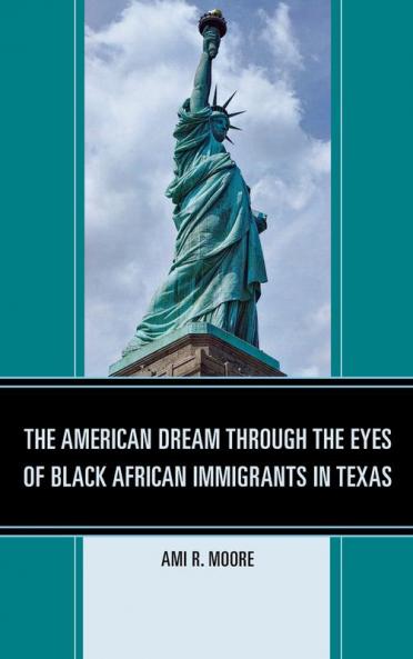 American Dream Through the Eyes of Black African Immigrants in Texas