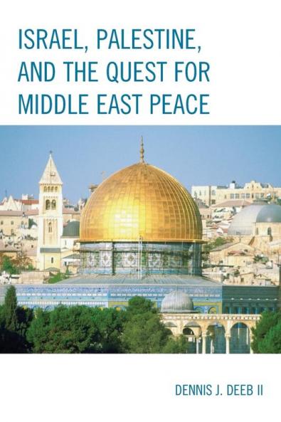 Israel Palestine & the Quest for Middle East Peace