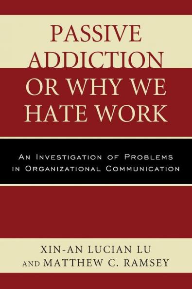 Passive Addiction or Why We Hate Work