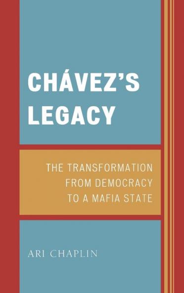 Chávez's Legacy