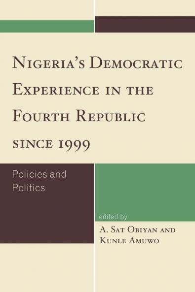 Nigeria's Democratic Experience in the Fourth Republic since 1999