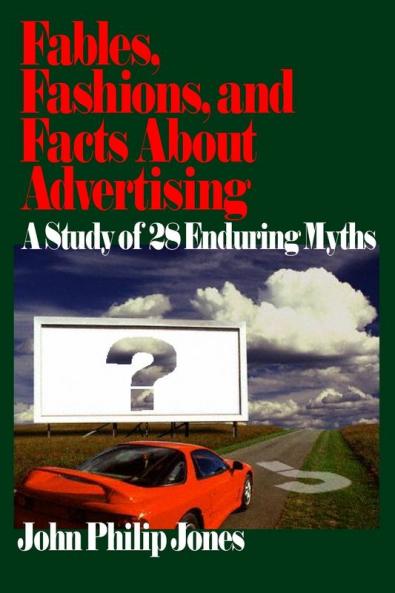 Fables Fashions and Facts About Advertising