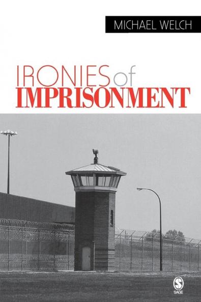 Ironies of Imprisonment