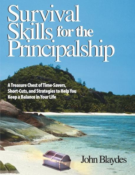 Survival Skills for the Principalship