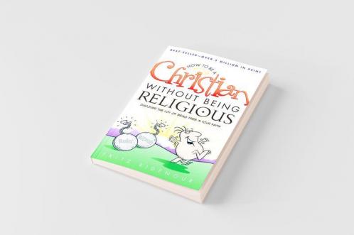 How to be a Christian Without Being Religious