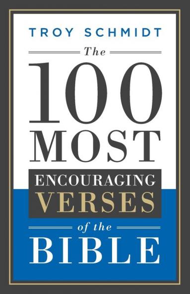 100 Most Encouraging Verses of the Bible