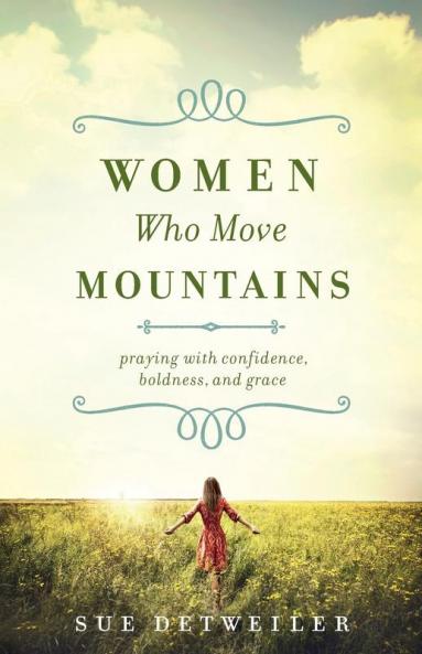 Women Who Move Mountains