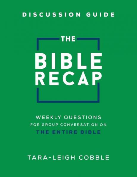 Bible Recap Discussion Guide