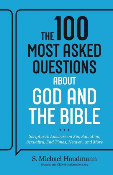 100 Most Asked Questions about God and the Bible