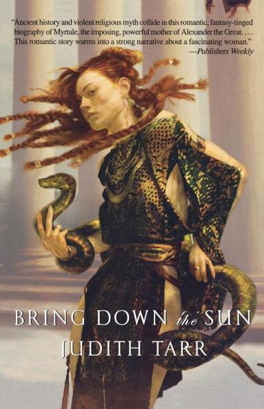 Bring Down the Sun: 2 (Alexander the Great 2)